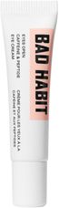 BAD HABIT Eyes Open Caffeine & Peptide Eye Cream