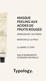 Typology Paris - Exfoliating Mask — with Organic Red Fruit Acids