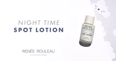 Renee Rouleau - Night Time Spot Lotion