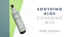 Renee Rouleau - Soothing Aloe Cleansing Milk